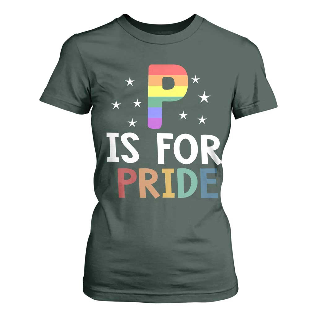 P is for Pride T Shirt For Women Funny Rainbow Alphabet Celebrating LGBTQ+ Identity TS02 Dark Forest Green Print Your Wear