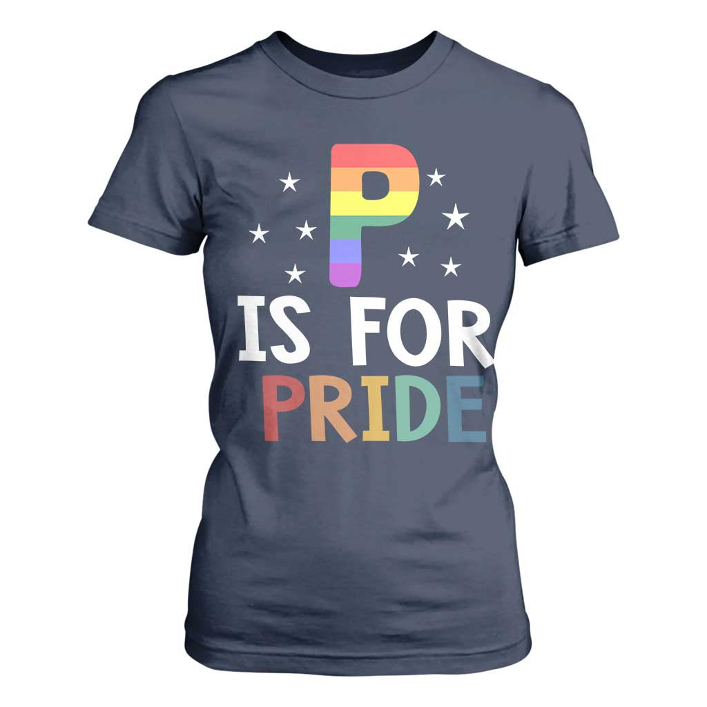 P is for Pride T Shirt For Women Funny Rainbow Alphabet Celebrating LGBTQ+ Identity TS02 Navy Print Your Wear