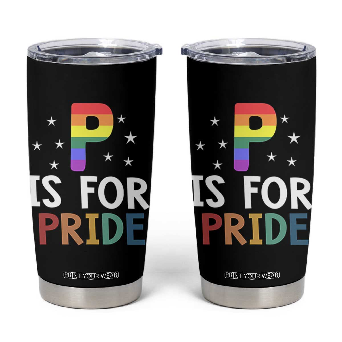 P is for Pride Tumbler Cup Funny Rainbow Alphabet Celebrating LGBTQ+ Identity TS02 Black Print Your Wear