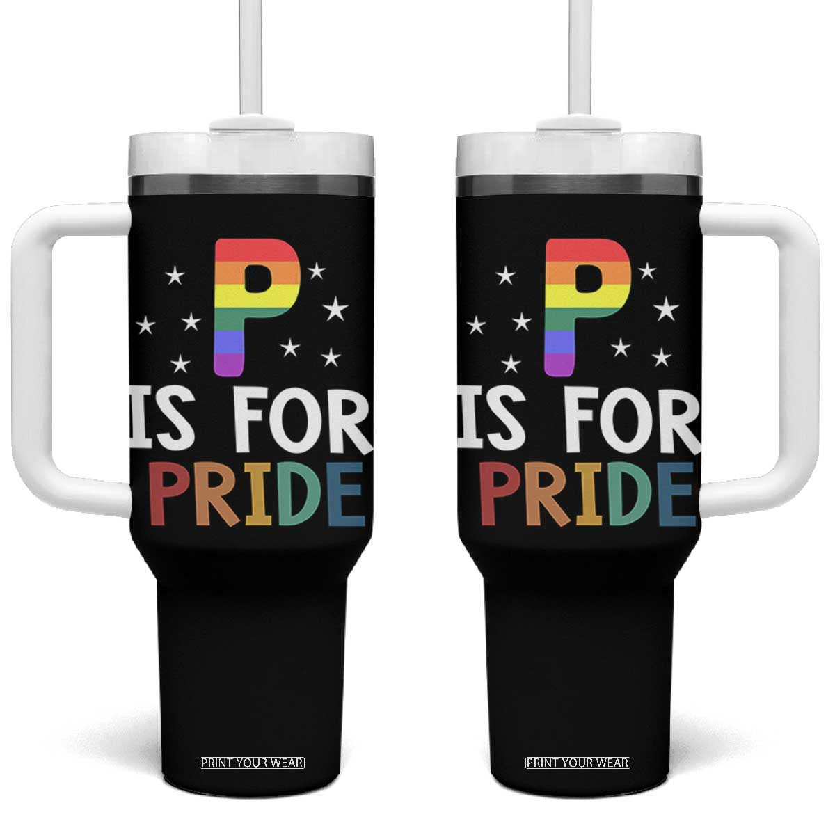 P is for Pride Tumbler With Handle Funny Rainbow Alphabet Celebrating LGBTQ+ Identity TS02 One Size: 40 oz Black Print Your Wear
