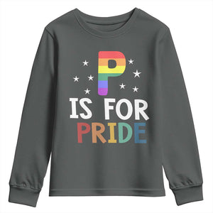 P is for Pride Youth Sweatshirt Funny Rainbow Alphabet Celebrating LGBTQ+ Identity TS02 Dark Heather Print Your Wear