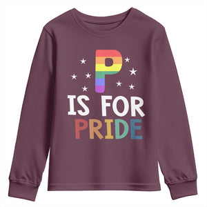 P is for Pride Youth Sweatshirt Funny Rainbow Alphabet Celebrating LGBTQ+ Identity TS02 Maroon Print Your Wear