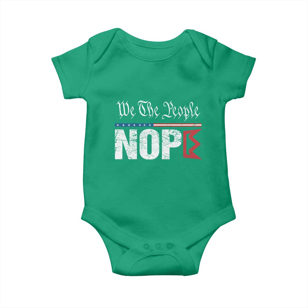 We The People Say Nope Baby Onesie Retro Patriotic No Kings Political Satire TS02 Irish Green Print Your Wear