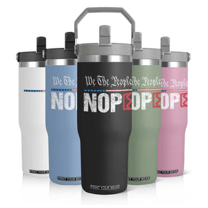 We The People Say Nope Flip Straw Tumbler Retro Patriotic No Kings Political Satire TS02 Print Your Wear