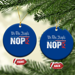 We The People Say Nope Ceramic Ornament Retro Patriotic No Kings Political Satire TS02 1pc Blue Print Your Wear