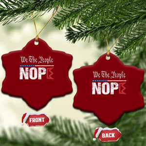 We The People Say Nope Ceramic Ornament Retro Patriotic No Kings Political Satire TS02 Print Your Wear