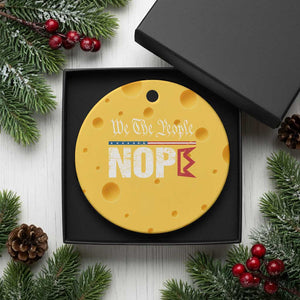 We The People Say Nope Ceramic Ornament Retro Patriotic No Kings Political Satire TS02 1pc Yellow Cheese Print Your Wear