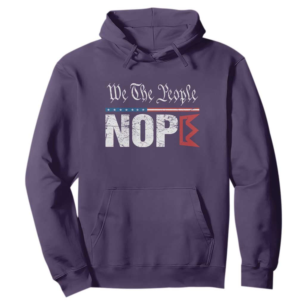 We The People Say Nope Hoodie Retro Patriotic No Kings Political Satire TS02 Purple Print Your Wear