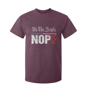 We The People Say Nope T Shirt For Kid Retro Patriotic No Kings Political Satire TS02 Maroon Print Your Wear