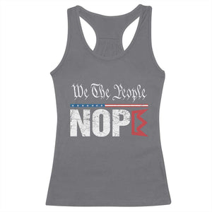We The People Say Nope Racerback Tank Top Retro Patriotic No Kings Political Satire TS02 Charcoal Print Your Wear