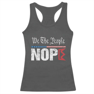 We The People Say Nope Racerback Tank Top Retro Patriotic No Kings Political Satire TS02 Dark Heather Print Your Wear