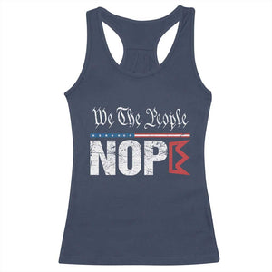 We The People Say Nope Racerback Tank Top Retro Patriotic No Kings Political Satire TS02 Navy Print Your Wear