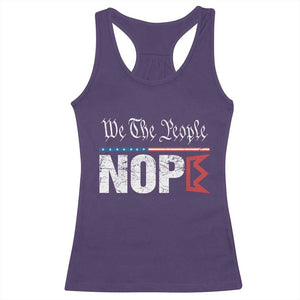 We The People Say Nope Racerback Tank Top Retro Patriotic No Kings Political Satire TS02 Purple Print Your Wear