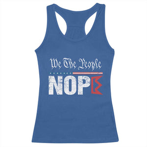 We The People Say Nope Racerback Tank Top Retro Patriotic No Kings Political Satire TS02 Royal Blue Print Your Wear