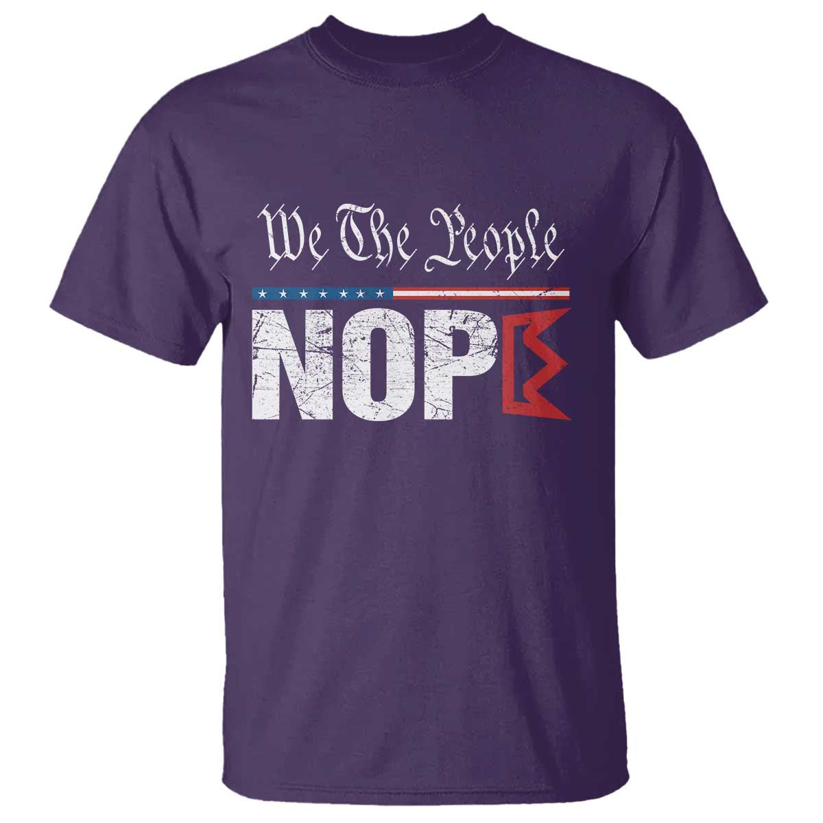 We The People Say Nope T Shirt Retro Patriotic No Kings Political Satire TS02 Purple Print Your Wear
