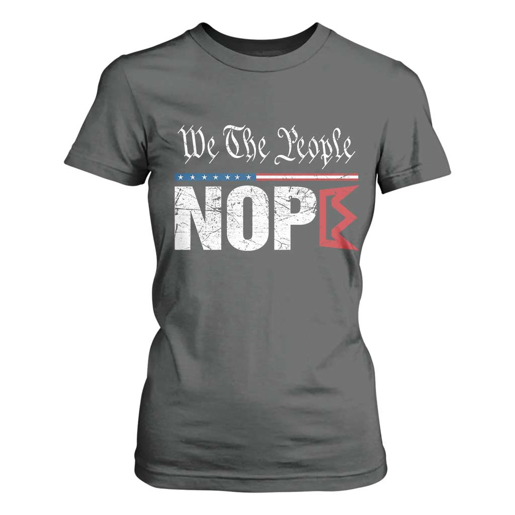 We The People Say Nope T Shirt For Women Retro Patriotic No Kings Political Satire TS02 Dark Heather Print Your Wear