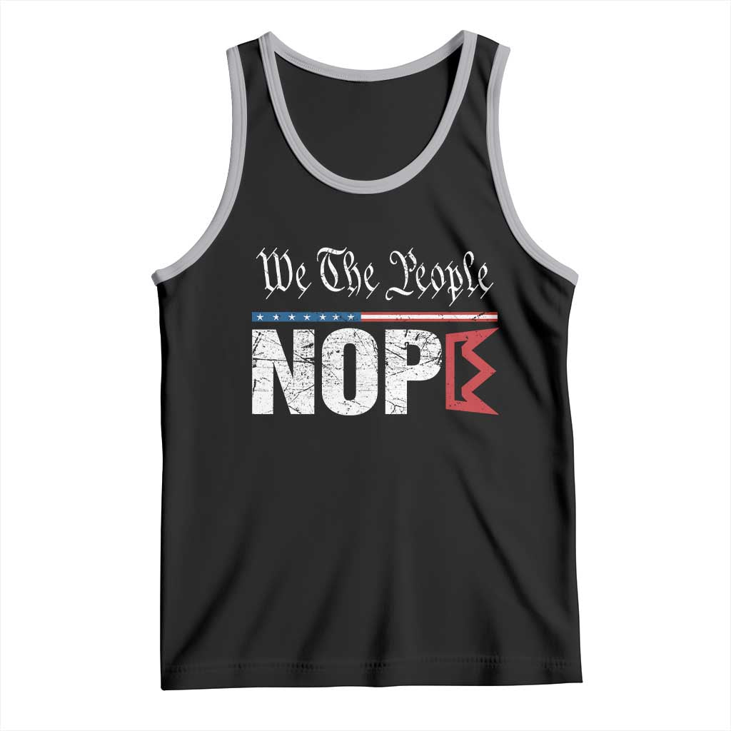 We The People Say Nope Tank Top Retro Patriotic No Kings Political Satire TS02 Black Athletic Heather Print Your Wear