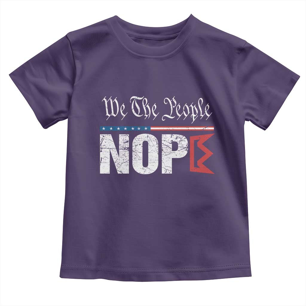 We The People Say Nope Toddler T Shirt Retro Patriotic No Kings Political Satire TS02 Purple Print Your Wear