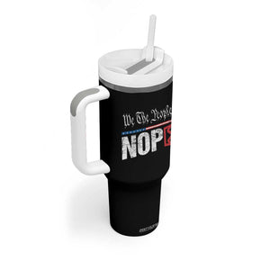 We The People Say Nope Tumbler With Handle Retro Patriotic No Kings Political Satire TS02 Print Your Wear