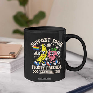 Support Your Fruity Friends Coffee Mug Retro Cute Banana and Berry LGBT Pride Support TS02 Print Your Wear