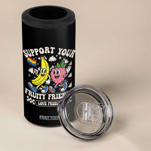 Support Your Fruity Friends 4 in 1 Can Cooler Tumbler Retro Cute Banana and Berry LGBT Pride Support TS02 Print Your Wear
