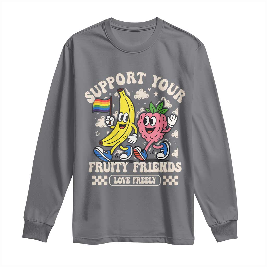 Support Your Fruity Friends Long Sleeve Shirt Retro Cute Banana and Berry LGBT Pride Support TS02 Charcoal Print Your Wear
