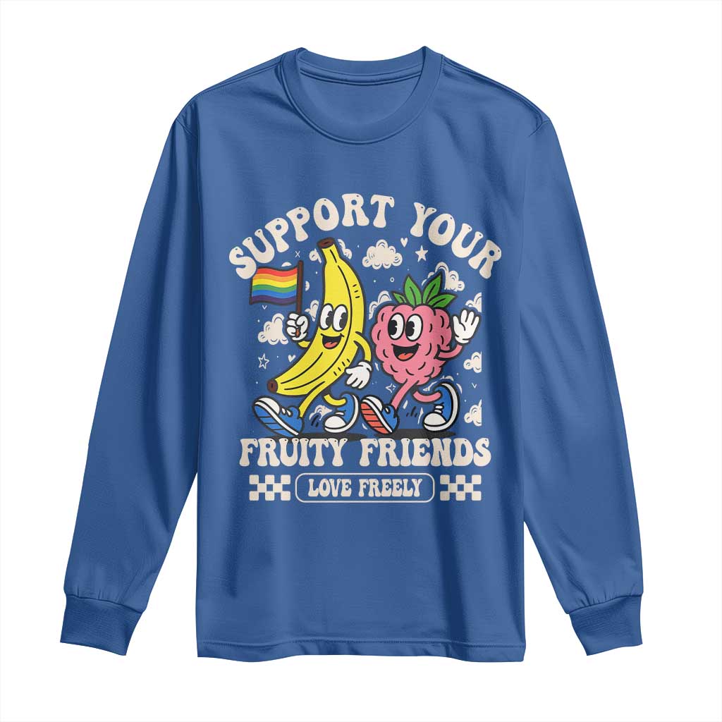 Support Your Fruity Friends Long Sleeve Shirt Retro Cute Banana and Berry LGBT Pride Support TS02 Royal Blue Print Your Wear