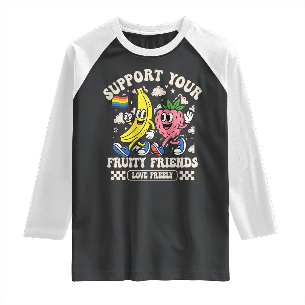 Support Your Fruity Friends Raglan Shirt Retro Cute Banana and Berry LGBT Pride Support TS02 Black White Print Your Wear