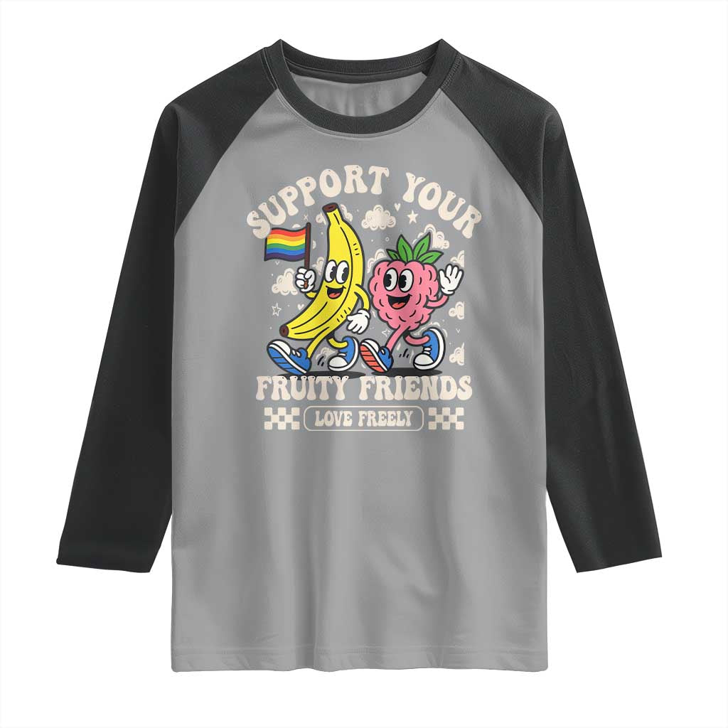 Support Your Fruity Friends Raglan Shirt Retro Cute Banana and Berry LGBT Pride Support TS02 Sport Gray Black Print Your Wear
