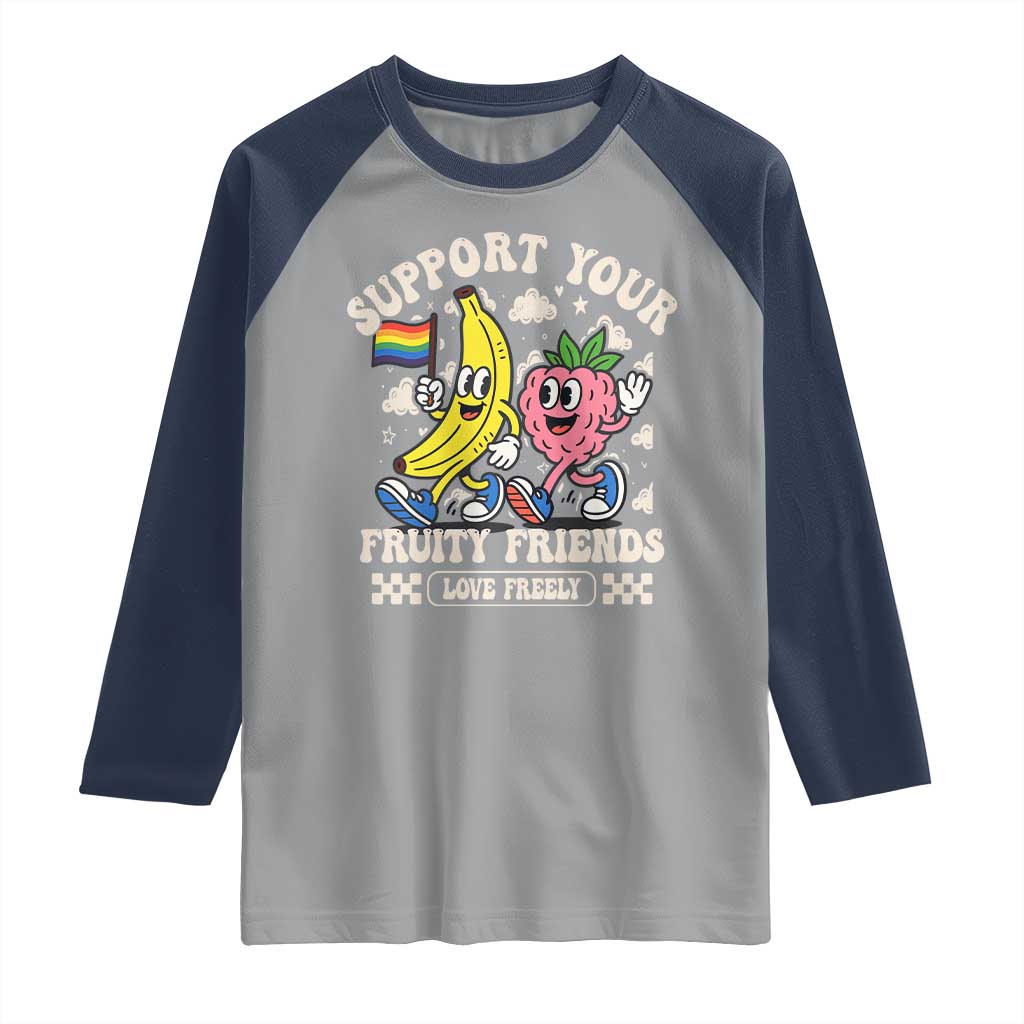 Support Your Fruity Friends Raglan Shirt Retro Cute Banana and Berry LGBT Pride Support TS02 Sport Gray Navy Print Your Wear