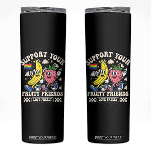 Support Your Fruity Friends Skinny Tumbler Retro Cute Banana and Berry LGBT Pride Support TS02 Black Print Your Wear