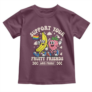Support Your Fruity Friends Toddler T Shirt Retro Cute Banana and Berry LGBT Pride Support TS02 Maroon Print Your Wear