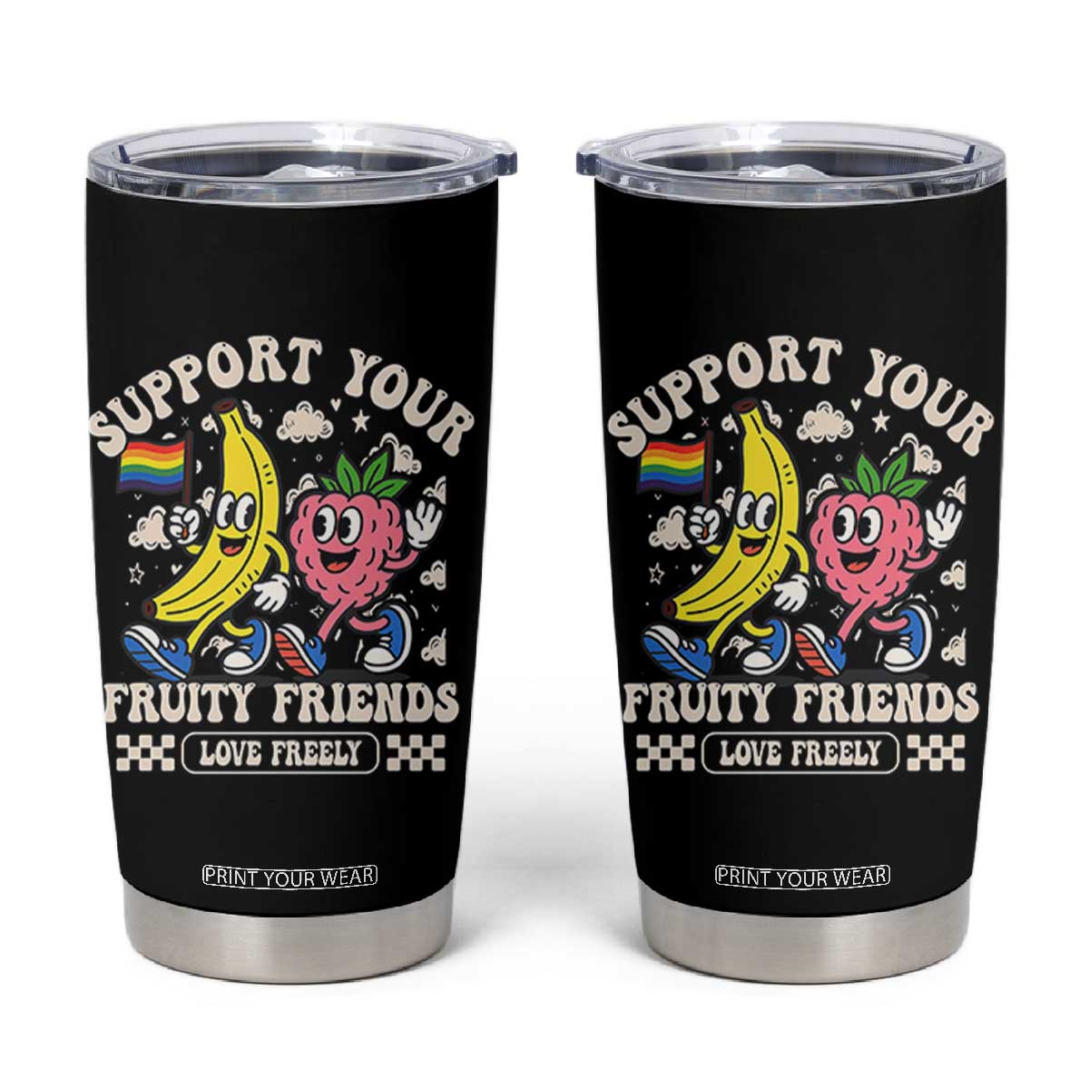 Support Your Fruity Friends Tumbler Cup Retro Cute Banana and Berry LGBT Pride Support TS02 Black Print Your Wear
