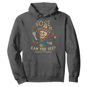 Jose Can You See Hoodie Funny Chelas y Cuetes 4th of July Latino Skeleton Fiesta TS02 Dark Heather Print Your Wear