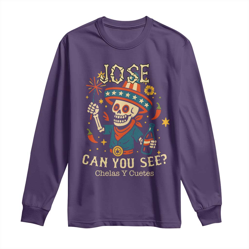 Jose Can You See Long Sleeve Shirt Funny Chelas y Cuetes 4th of July Latino Skeleton Fiesta TS02 Purple Print Your Wear