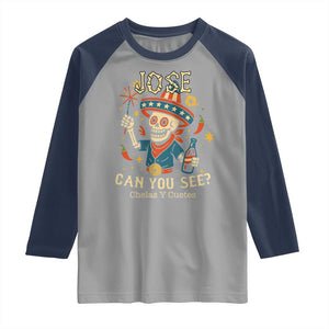 Jose Can You See Raglan Shirt Funny Chelas y Cuetes 4th of July Latino Skeleton Fiesta TS02 Sport Gray Navy Print Your Wear