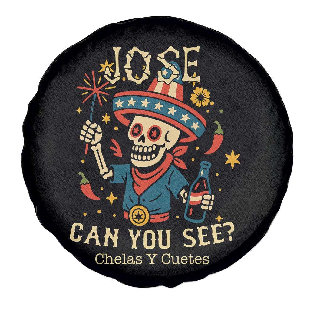 Jose Can You See Spare Tire Cover Funny Chelas y Cuetes 4th of July Latino Skeleton Fiesta TS02 Print Your Wear