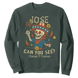 Jose Can You See Sweatshirt Funny Chelas y Cuetes 4th of July Latino Skeleton Fiesta TS02 Dark Forest Green Print Your Wear