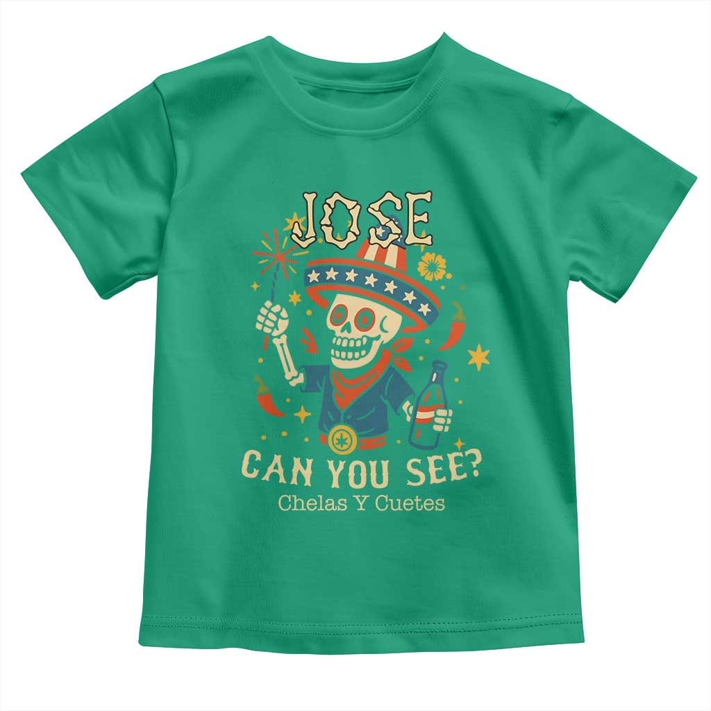 Jose Can You See Toddler T Shirt Funny Chelas y Cuetes 4th of July Latino Skeleton Fiesta TS02 Irish Green Print Your Wear