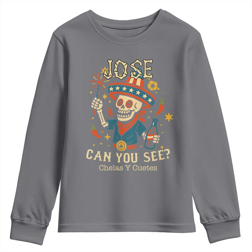 Jose Can You See Youth Sweatshirt Funny Chelas y Cuetes 4th of July Latino Skeleton Fiesta TS02 Charcoal Print Your Wear
