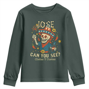 Jose Can You See Youth Sweatshirt Funny Chelas y Cuetes 4th of July Latino Skeleton Fiesta TS02 Dark Forest Green Print Your Wear
