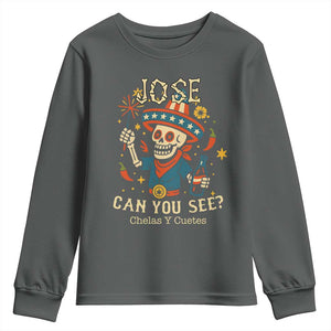 Jose Can You See Youth Sweatshirt Funny Chelas y Cuetes 4th of July Latino Skeleton Fiesta TS02 Dark Heather Print Your Wear