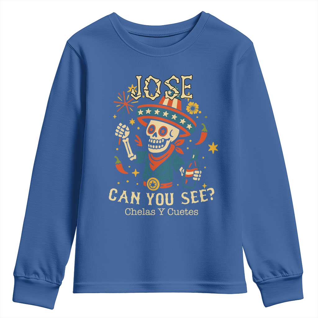 Jose Can You See Youth Sweatshirt Funny Chelas y Cuetes 4th of July Latino Skeleton Fiesta TS02 Royal Blue Print Your Wear