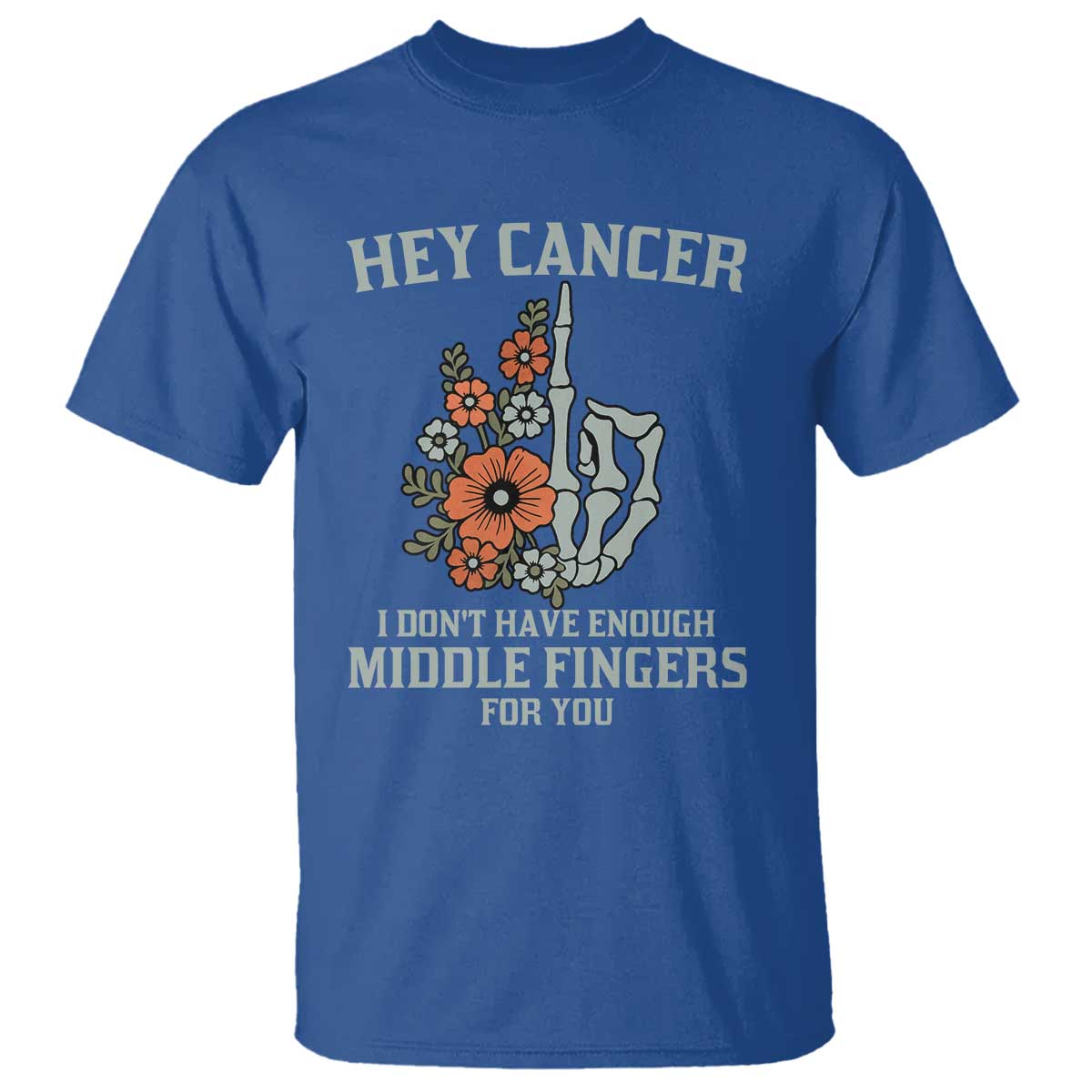 Anti Cancer Skeleton Middle Finger T Shirt Floral Fck Cancer TS02 Royal Blue Print Your Wear