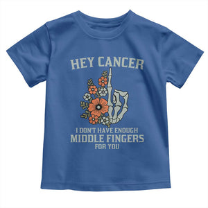Anti Cancer Skeleton Middle Finger Toddler T Shirt Floral Fck Cancer TS02 Royal Blue Print Your Wear