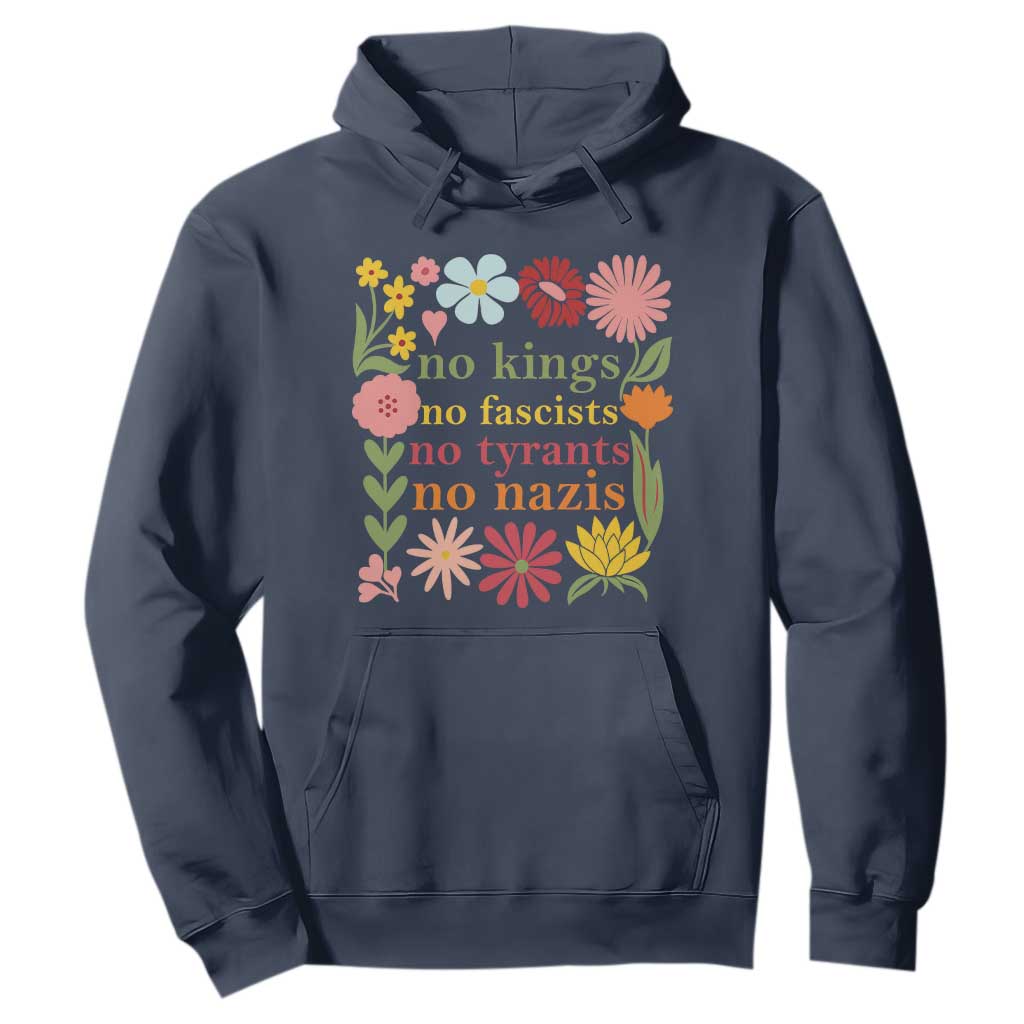 No Kings No Fascists No Tyrants No Nazis Hoodie Subtle Resist Retro Boho Floral TS02 Navy Print Your Wear