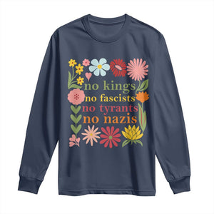 No Kings No Fascists No Tyrants No Nazis Long Sleeve Shirt Subtle Resist Retro Boho Floral TS02 Navy Print Your Wear