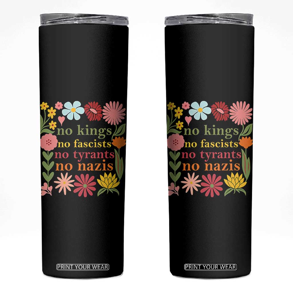 No Kings No Fascists No Tyrants No Nazis Skinny Tumbler Subtle Resist Retro Boho Floral TS02 Black Print Your Wear