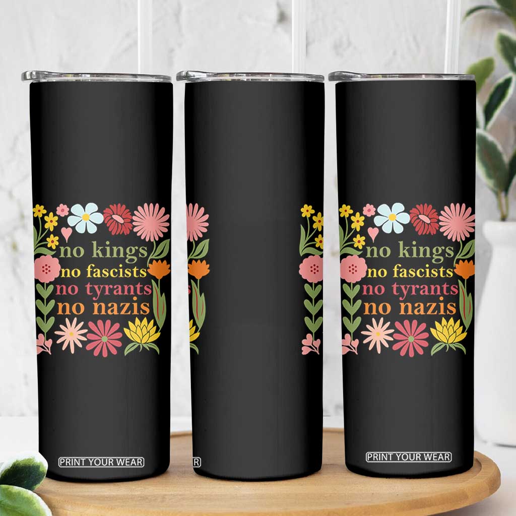 No Kings No Fascists No Tyrants No Nazis Skinny Tumbler Subtle Resist Retro Boho Floral TS02 Print Your Wear