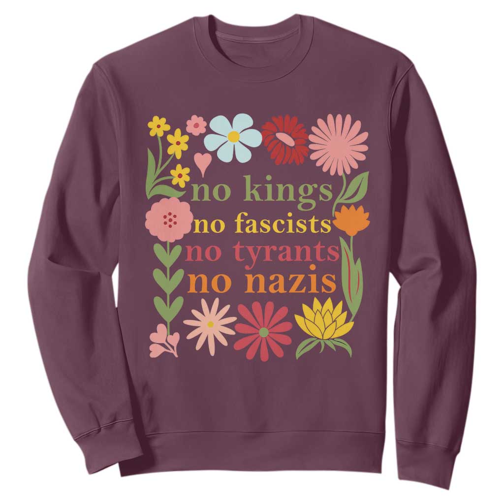 No Kings No Fascists No Tyrants No Nazis Sweatshirt Subtle Resist Retro Boho Floral TS02 Maroon Print Your Wear